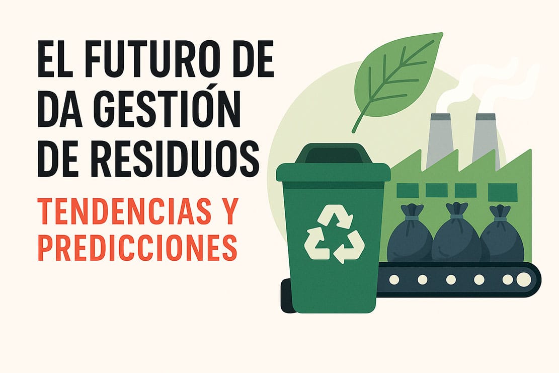 El futuro de la gestión de residuos: Tendencias y predicciones